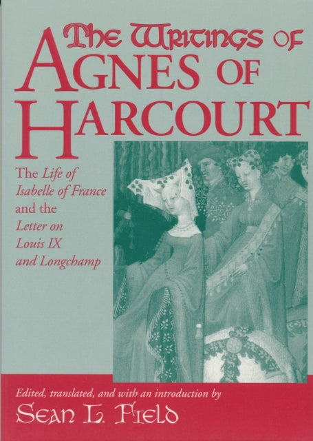 Book cover of: Writings of Agnes of Harcourt. By: Sean L. Field