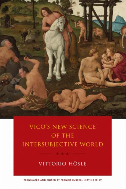 Book cover of: Vico's New Science of the Intersubjective World. By: Vittorio Hösle