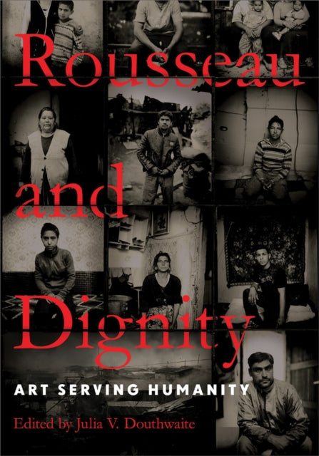 Book cover of: Rousseau and Dignity. By: Julia V. Douthwaite