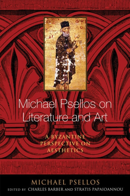 Book cover of: Michael Psellos on Literature and Art. By: Michael Psellos