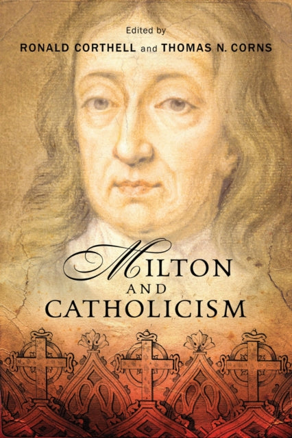 Book cover of: Milton and Catholicism. By: Ronald Corthell