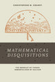 Book cover of: "Mathematical Disquisitions". By: Christopher M. Graney