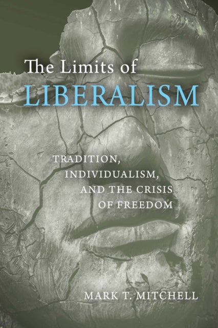 Book cover of: Limits of Liberalism