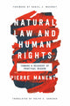 Book cover of: Natural Law and Human Rights. By: Pierre Manent
