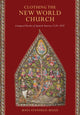 Book cover of: Clothing the New World Church. By: Maya Stanfield-Mazzi