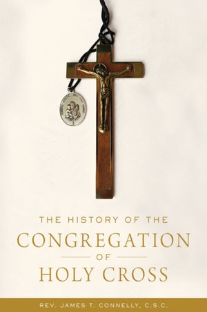 History of the Congregation of Holy Cross