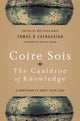 Book cover of: Coire Sois, the Cauldron of Knowledge. By: Tomás Ó Cathasaigh