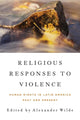 Book cover of: Religious Responses to Violence. By: Alexander Wilde