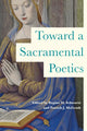Book cover of: Toward a Sacramental Poetics. By: Regina Schwartz