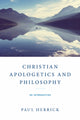 Book cover of: Christian Apologetics and Philosophy. By: Paul Herrick