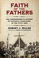 Book cover of: Faith of the Fathers. By: Robert J. Miller