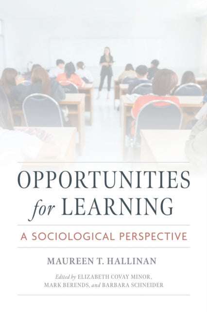 Book cover of: Opportunities for Learning. By: Maureen T. Hallinan