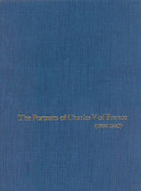 Book cover of: Portraits of Charles V of France (1338–1380). By: C.R. Sherman