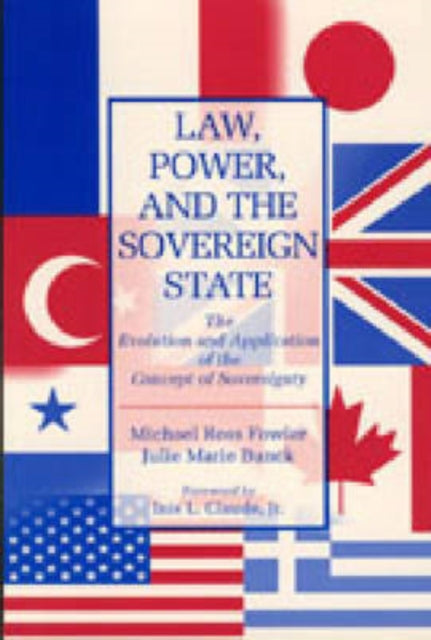 Book cover of: Law, Power, and the Sovereign State