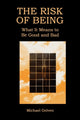 Book cover of: Risk of Being