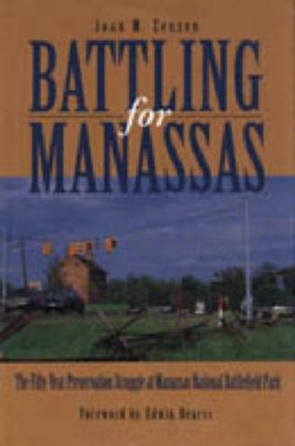 Book cover of: Battling for Manassas