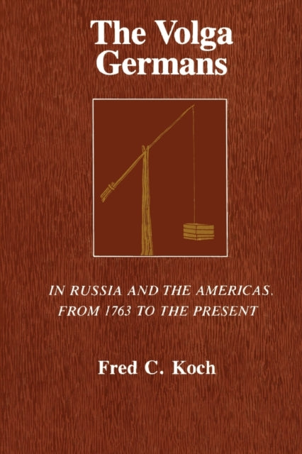 Book cover of: Volga Germans. By: Fred C. Koch