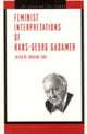 Book cover of: Feminist Interpretations of Hans-Georg Gadamer. By: Lorraine Code