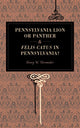 Book cover of: Pennsylvania Lion or Panther & Felis Catus in Pennsylvania?. By: Henry W. Shoemaker