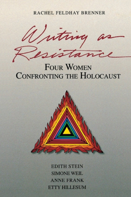 Book cover of: Writing as Resistance. By: Rachel Feldhay Brenner