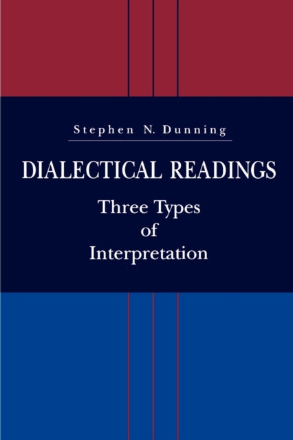 Book cover of: Dialectical Readings. By: Stephen N. Dunning