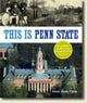 Book cover of: This Is Penn State. By: Penn State Press