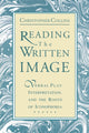 Book cover of: Reading the Written Image. By: Christopher Collins