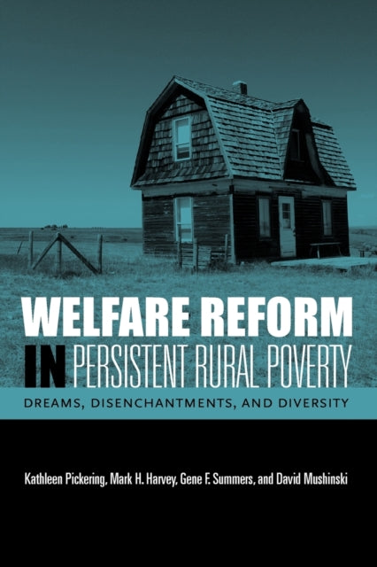 Book cover of: Welfare Reform in Persistent Rural Poverty. By: Kathleen Pickering