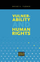 Book cover of: Vulnerability and Human Rights. By: Bryan S. Turner