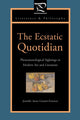 Book cover of: Ecstatic Quotidian. By: Jennifer Anna Gosetti-Ferencei