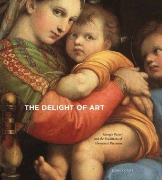 Book cover of: Delight of Art. By: David Cast