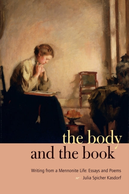 Book cover of: Body and the Book. By: Julia Kasdorf