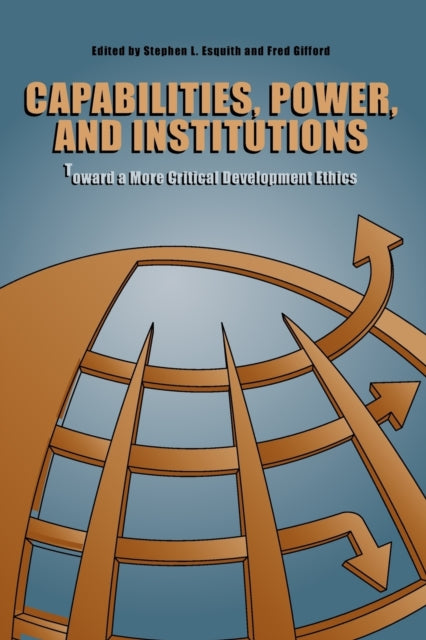 Book cover of: Capabilities, Power, and Institutions. By: Stephen L. Esquith