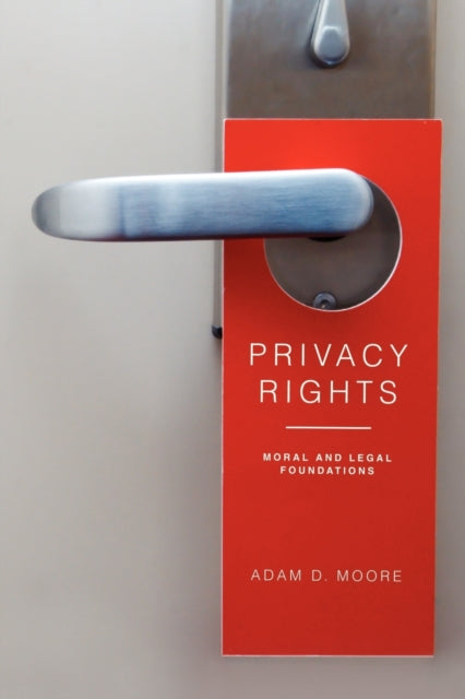 Book cover of: Privacy Rights. By: Adam D. Moore