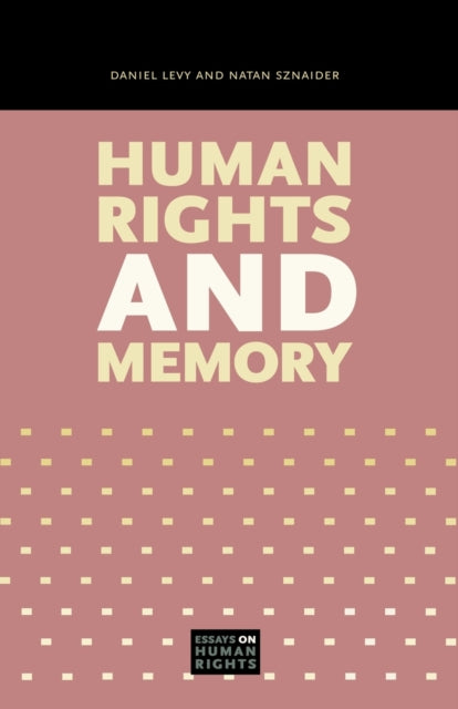 Book cover of: Human Rights and Memory. By: Daniel Levy