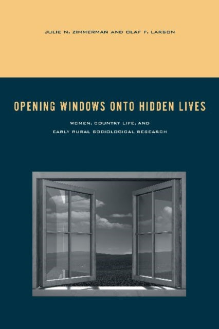 Book cover of: Opening Windows onto Hidden Lives. By: Julie N. Zimmerman