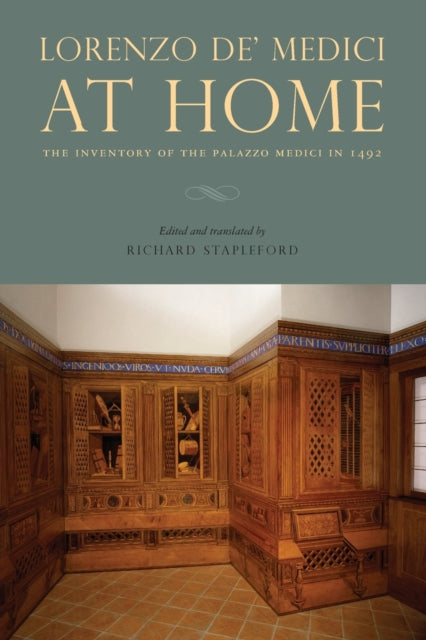 Book cover of: Lorenzo de’ Medici at Home. By: Richard Stapleford