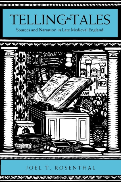 Book cover of: Telling Tales. By: Joel T. Rosenthal