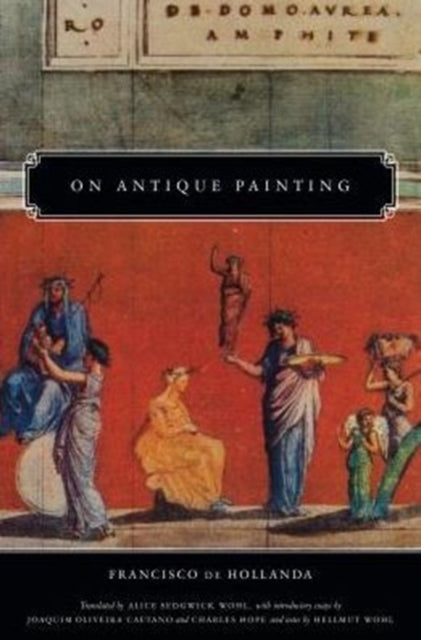 Book cover of: On Antique Painting. By: Francisco de Hollanda