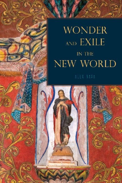 Book cover of: Wonder and Exile in the New World