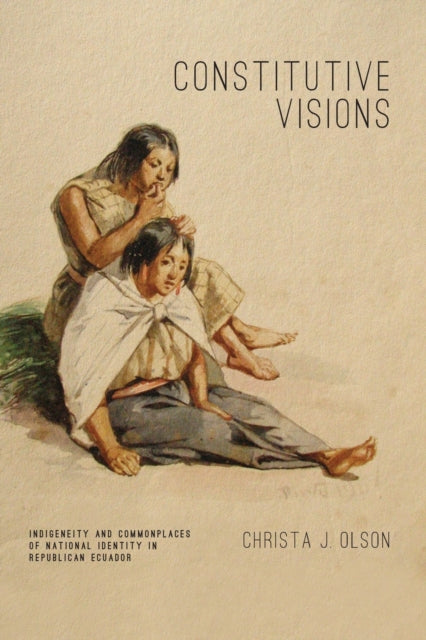 Book cover of: Constitutive Visions. By: Christa J. Olson
