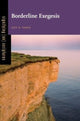 Book cover of: Borderline Exegesis. By: Leif E. Vaage