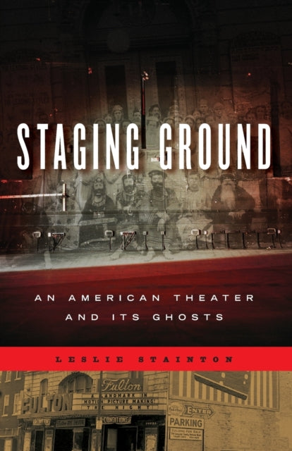 Book cover of: Staging Ground. By: Leslie Stainton