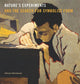Book cover of: Nature’s Experiments and the Search for Symbolist Form. By: Allison Morehead