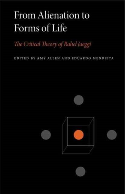 Book cover of: From Alienation to Forms of Life