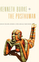 Book cover of: Kenneth Burke + The Posthuman. By: Chris Mays