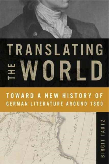 Book cover of: Translating the World. By: Birgit Tautz