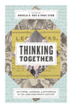 Book cover of: Thinking Together. By: Angela G. Ray