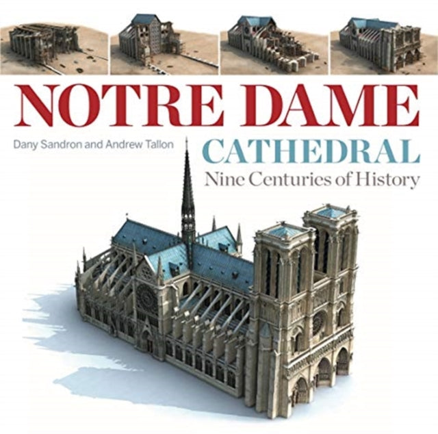 Book cover of: Notre Dame Cathedral. By: Dany Sandron