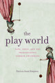 Book cover of: Play World. By: Patricia Anne Simpson